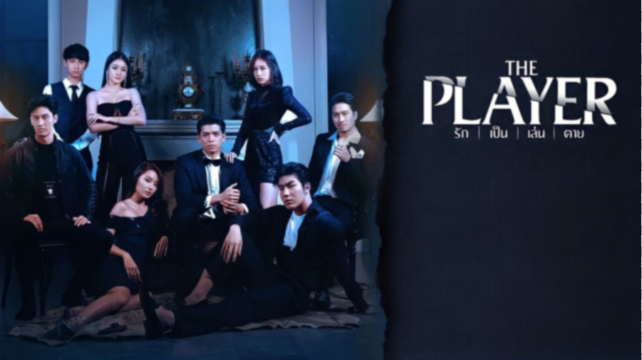 The Player 2021 Thai Drama - Rak Pen Len Tai รักเป็นเล่นตาย